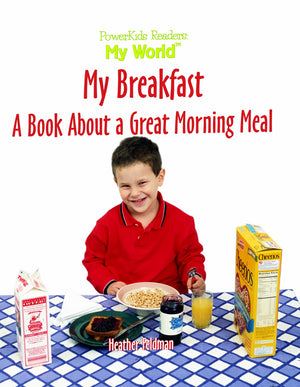 My Breakfast: A Book About a Great Morning Meal (My World),Used