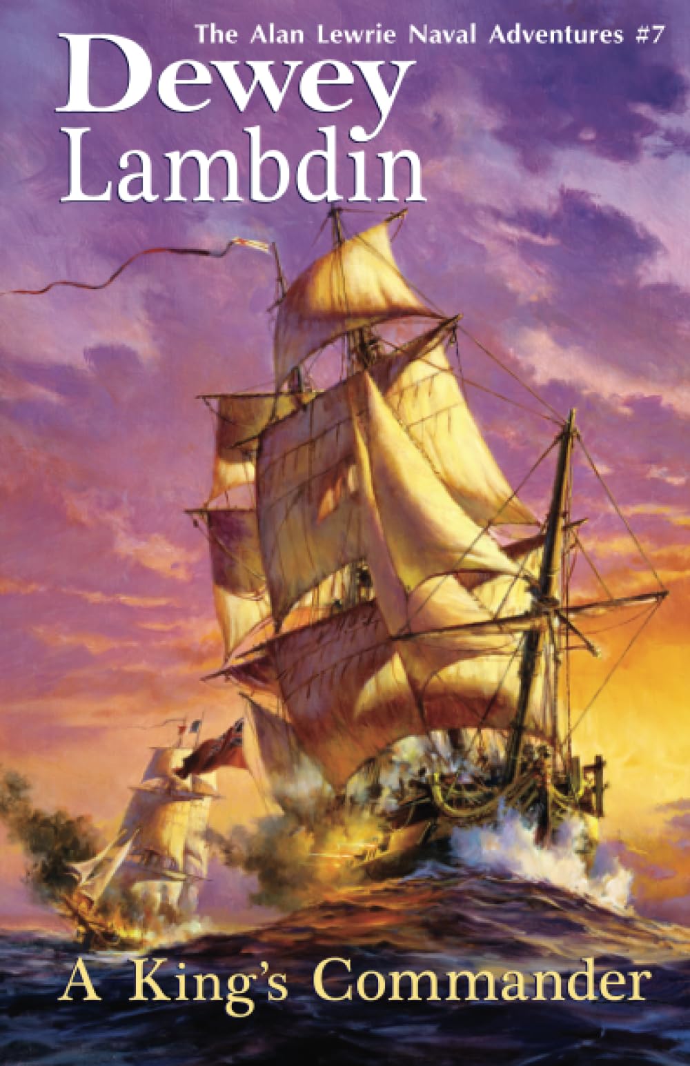 King's Commander (Alan Lewrie Naval Adventures, 7) (Volume 7),New