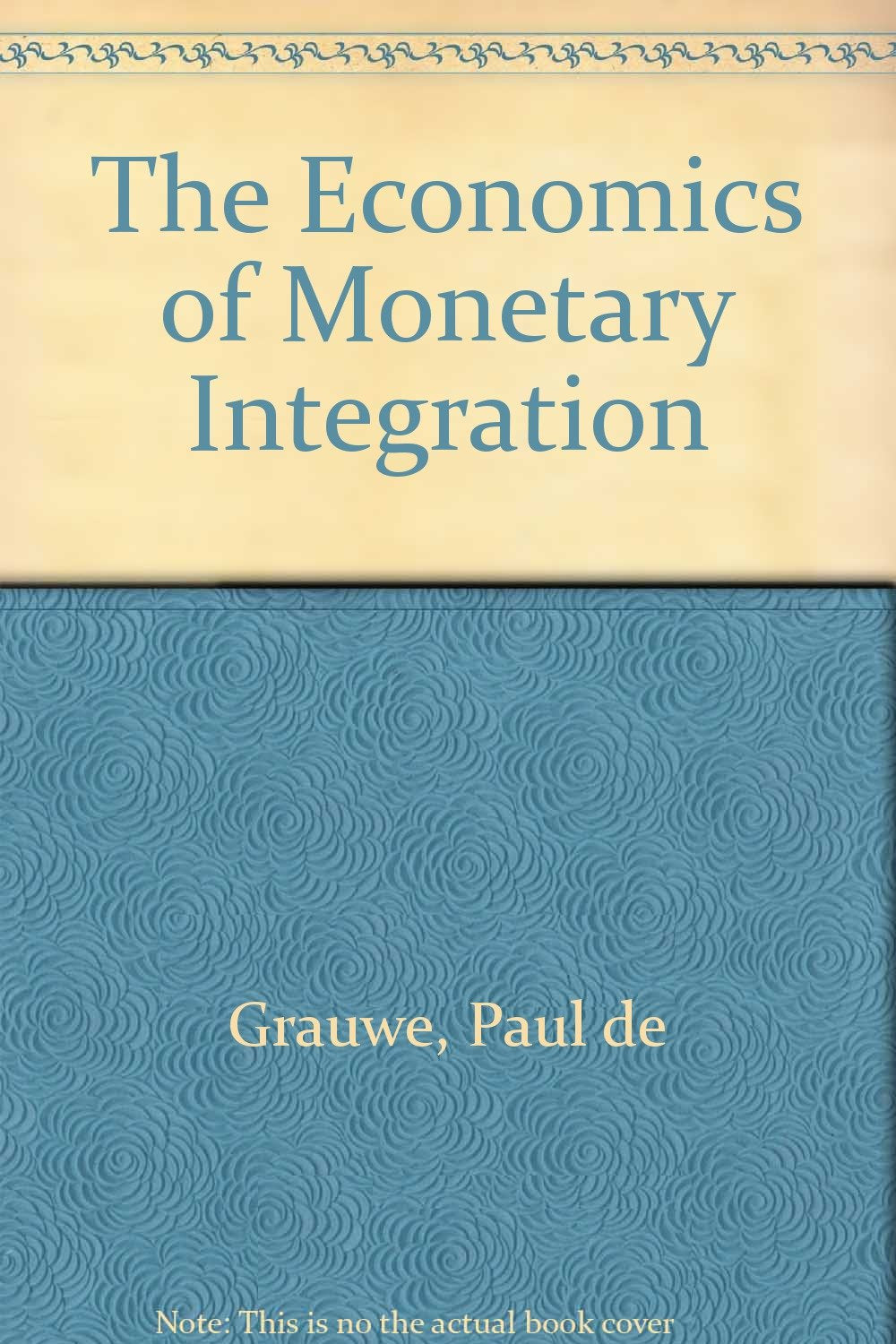 The Economics of Monetary Integration,Used
