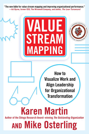Value Stream Mapping: How To Visualize Work And Align Leadership For Organizational Transformation,Used