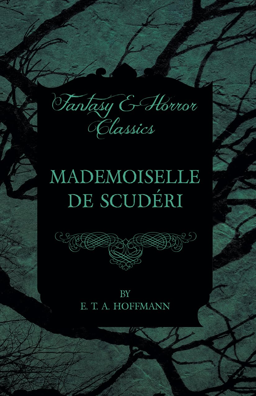 Mademoiselle De Scudri (Fantasy And Horror Classics),Used