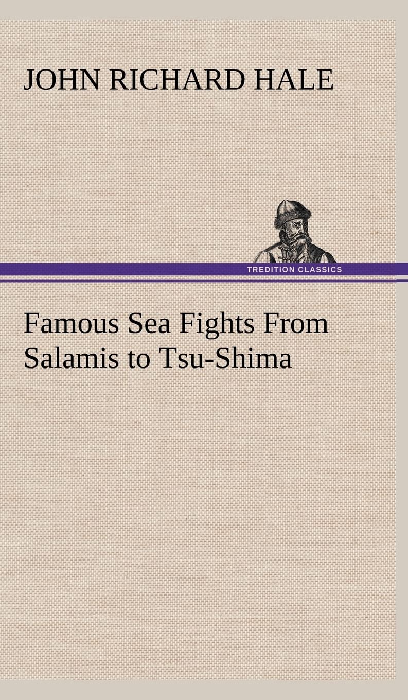 Famous Sea Fights From Salamis to TsuShima,Used