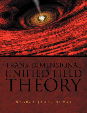 Transdimensional Unified Field Theory,Used