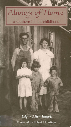 Always Of Home: A Southern Illinois Childhood (Shawnee Books)-used