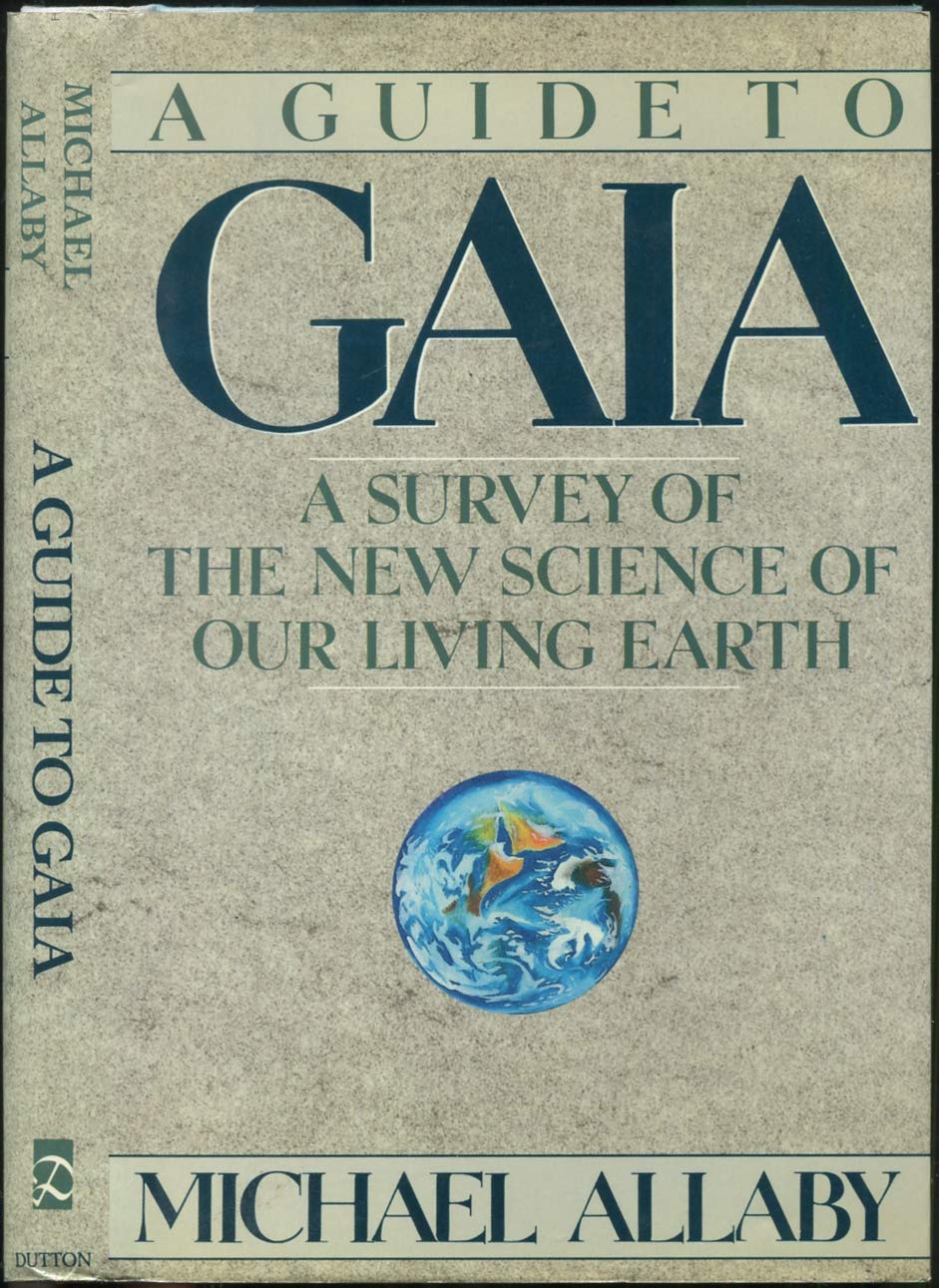 Guide to Gaia: A Survey of the New Science of Our Living Earth,Used