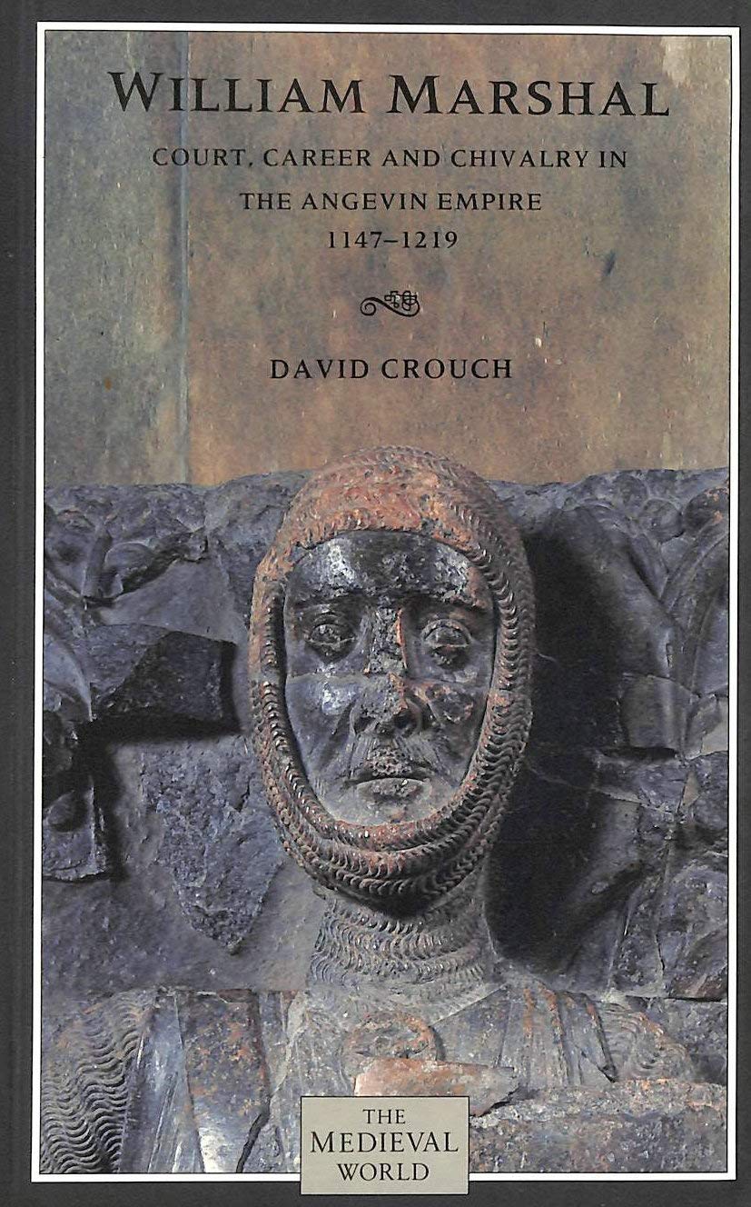 William Marshal: Court, Career and Chivalry in the Angevin Empire 11471219 (Medieval World),Used