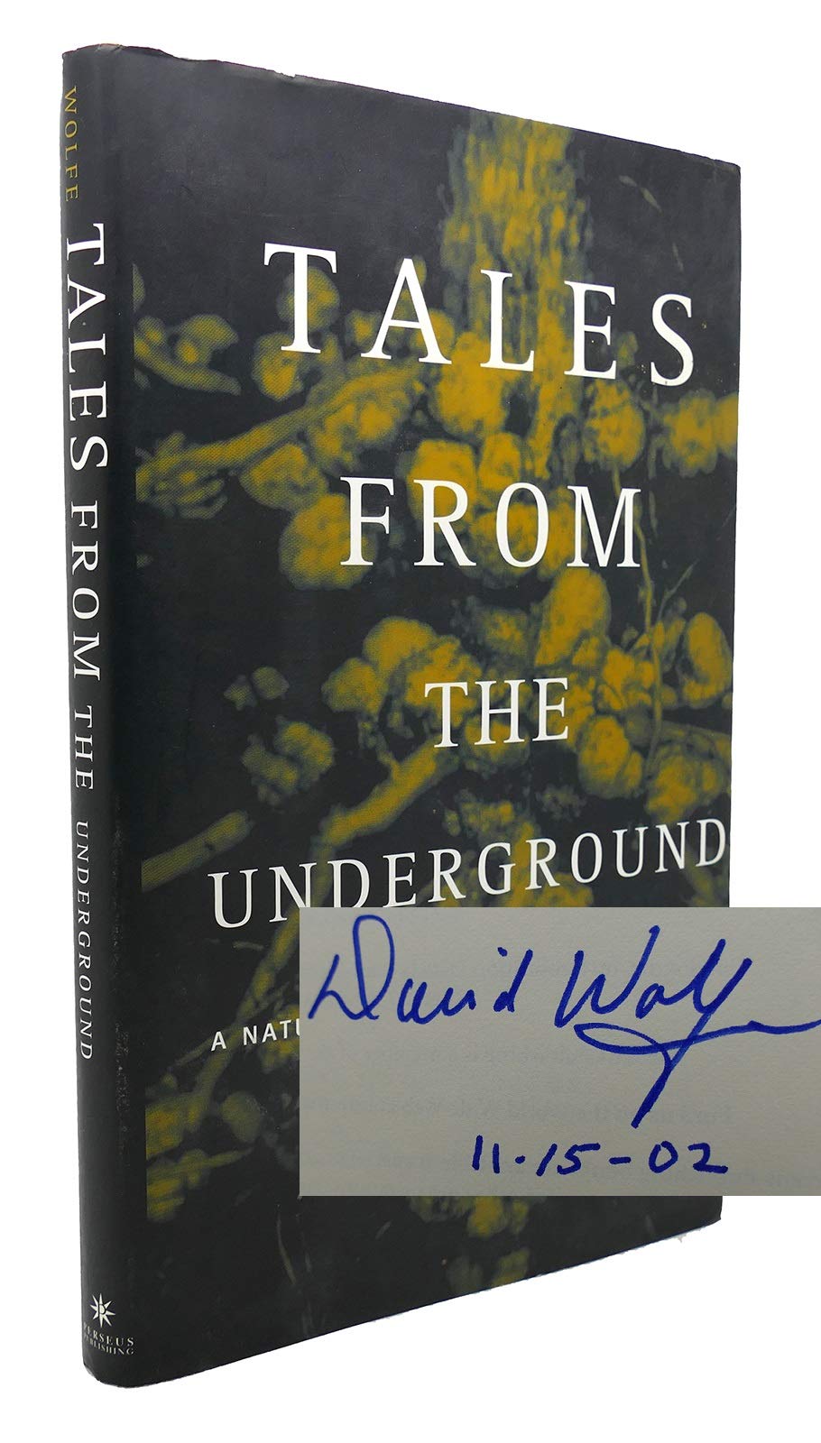 Tales From The Underground: A Natural History Of Subterranean Life,Used