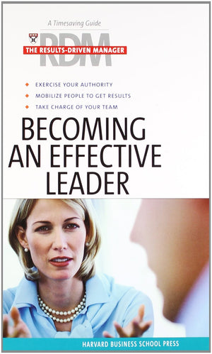 Becoming an Effective Leader (Results Driven Manager),New