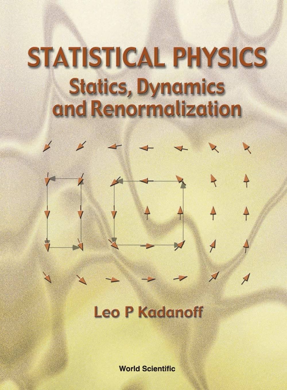 Statistical Physics: Statics, Dynamics and Renormalization,Used