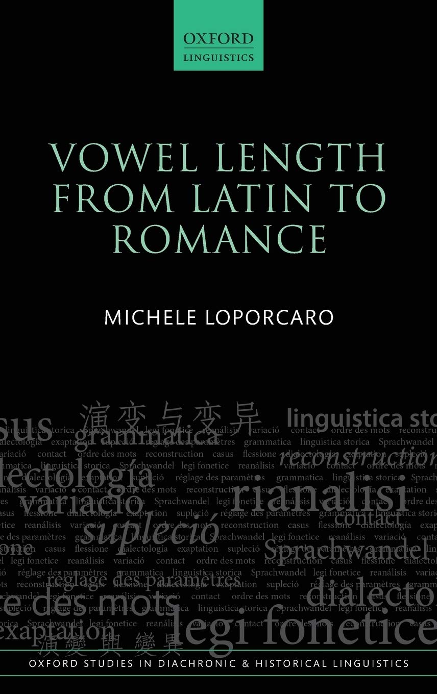 Vowel Length From Latin to Romance (Oxford Studies in Diachronic and Historical Linguistics),Used