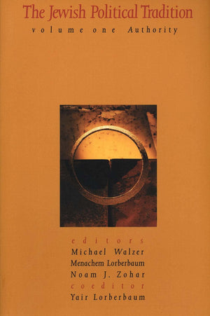 The Jewish Political Tradition Volume I: Authority