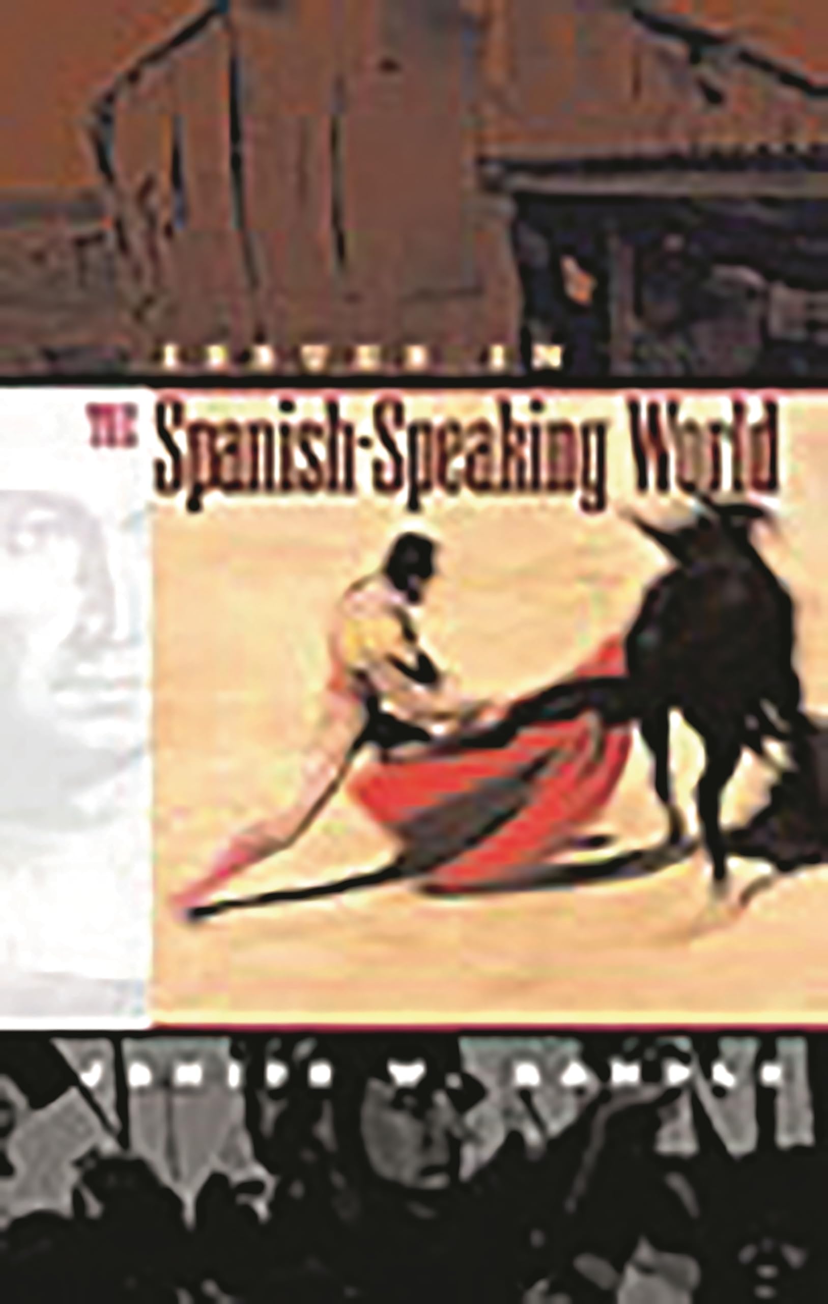 Issues in the SpanishSpeaking World,Used