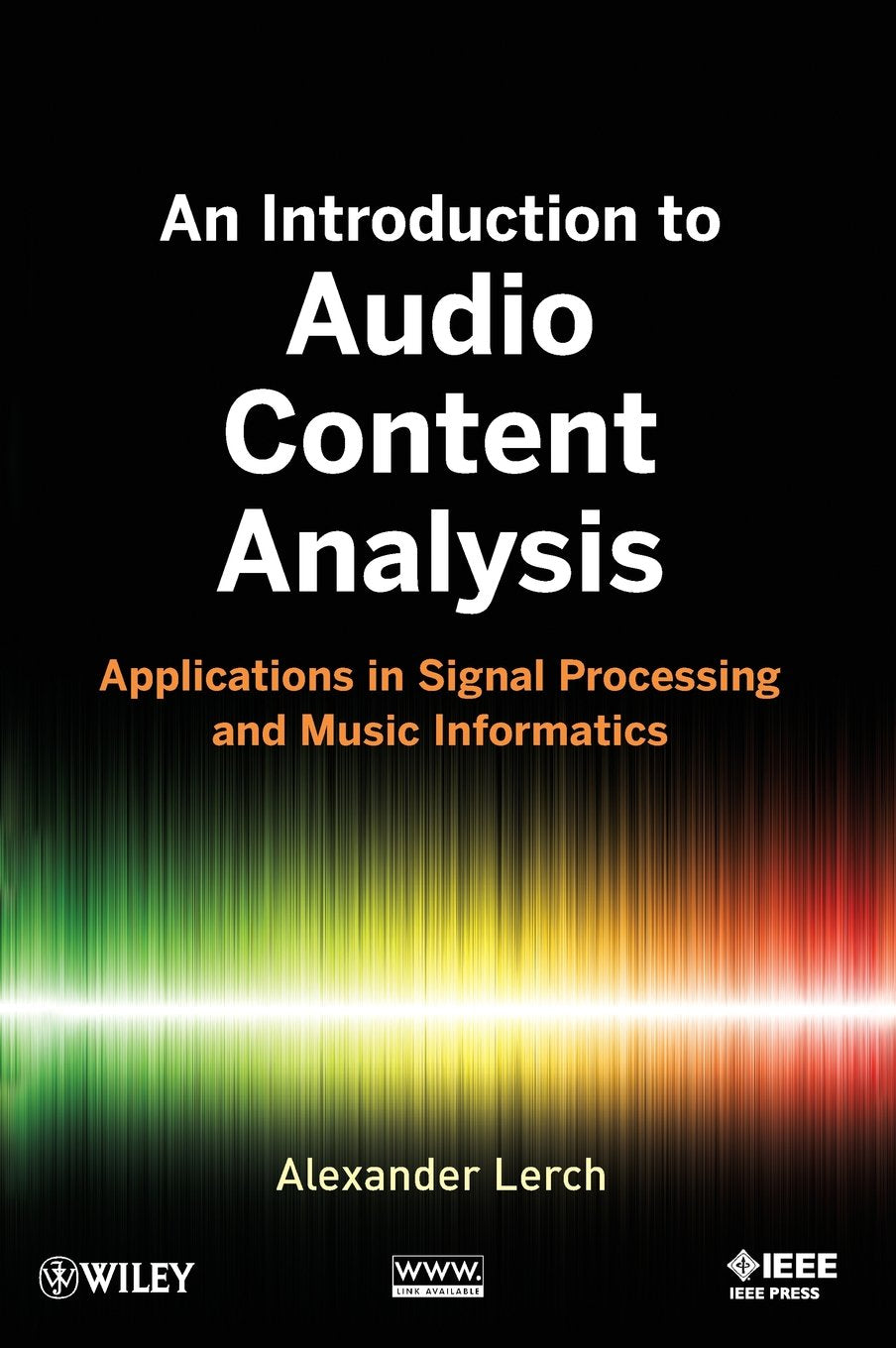 An Introduction to Audio Content Analysis: Applications in Signal Processing and Music Informatics,New