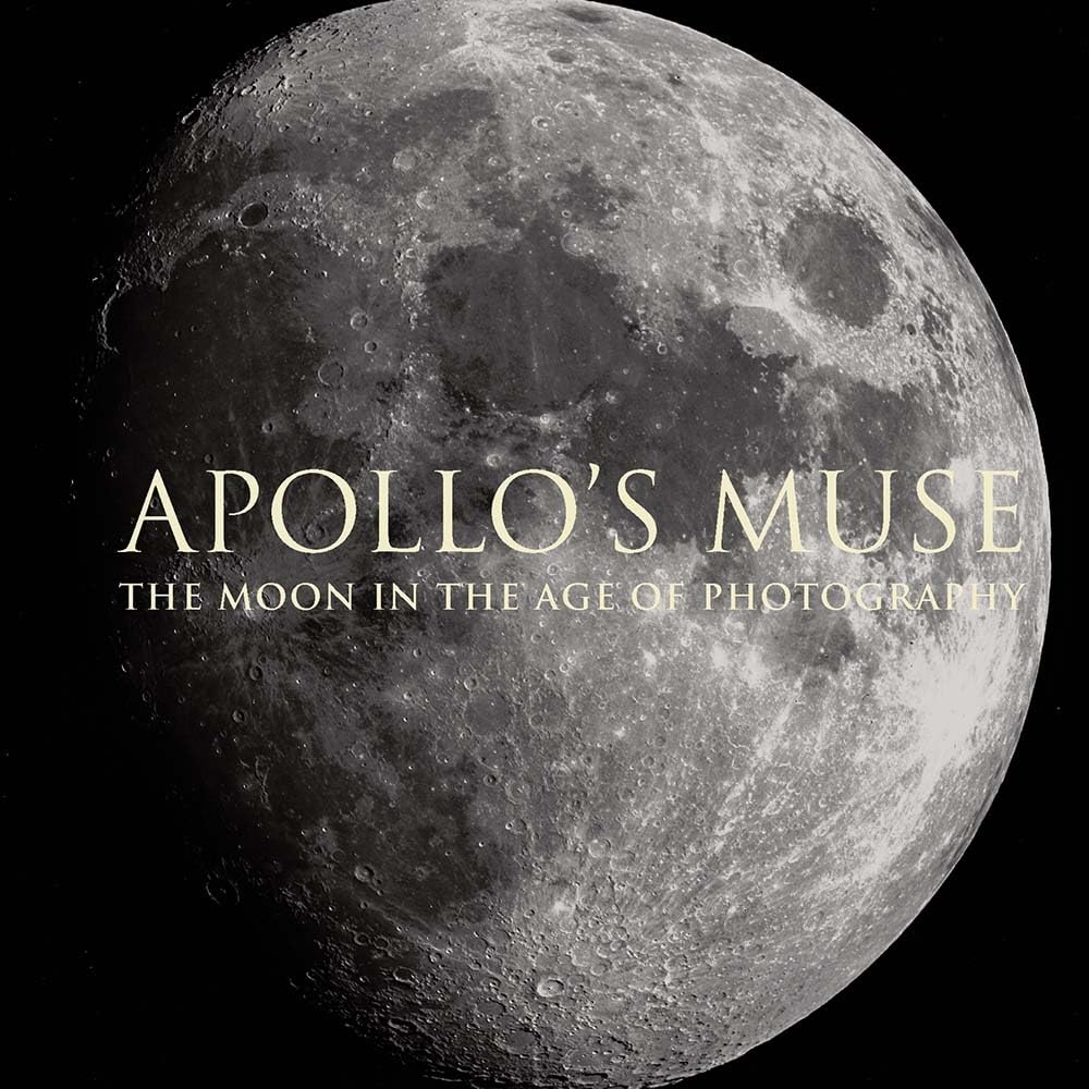 Apollos Muse: The Moon in the Age of Photography