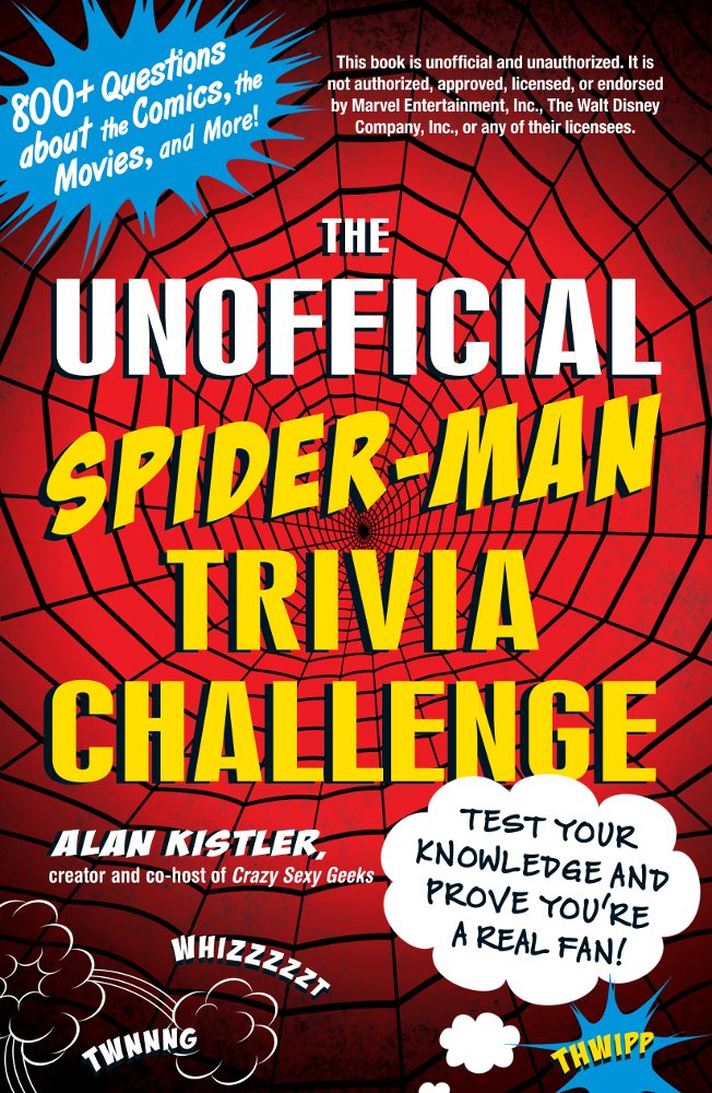 The Unofficial Spiderman Trivia Challenge: Test Your Knowledge And Prove You'Re A Real Fan!,New