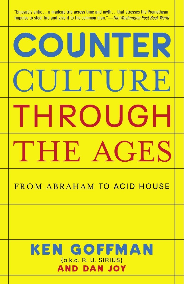 Counterculture Through The Ages: From Abraham To Acid House,Used
