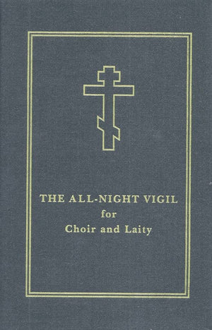The Allnight Vigil: For Choir And Laity,New