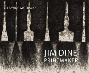 Jim Dine Printmaker: Leaving My Tracks,Used