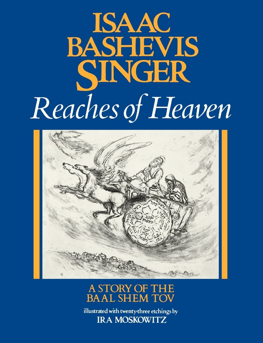Reaches Of Heaven: A Story Of The Baal Shem Tov,Used