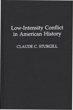 Lowintensity Conflict In American History,Used