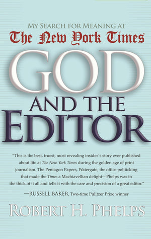 God And The Editor: My Search For Meaning At The New York Times,Used