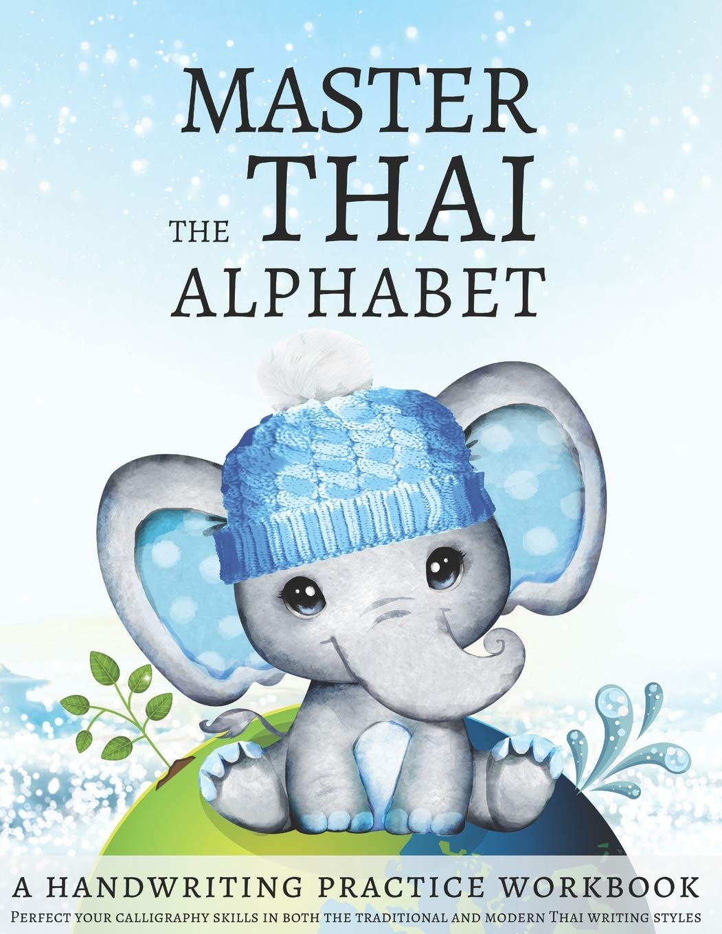 Master the Thai Alphabet, a Handwriting Practice Workbook: Perfect your calligraphy skills in both the traditional and modern Th,Used
