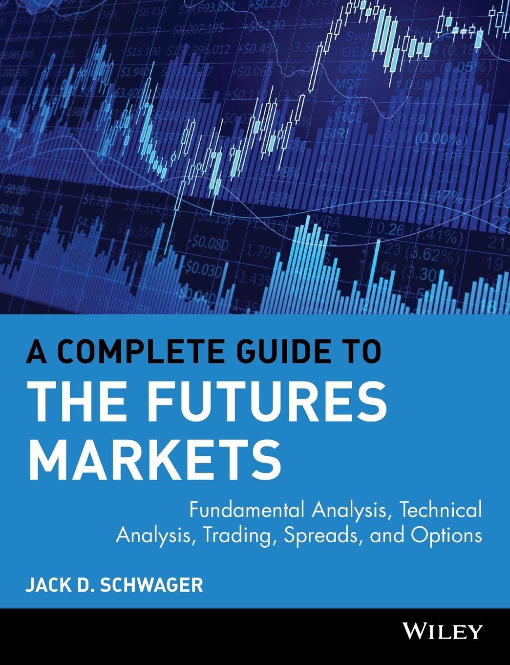 A Complete Guide to the Futures Markets: Fundamental Analysis, Technical Analysis, Trading, Spreads, and Options (Wiley Trading),Used