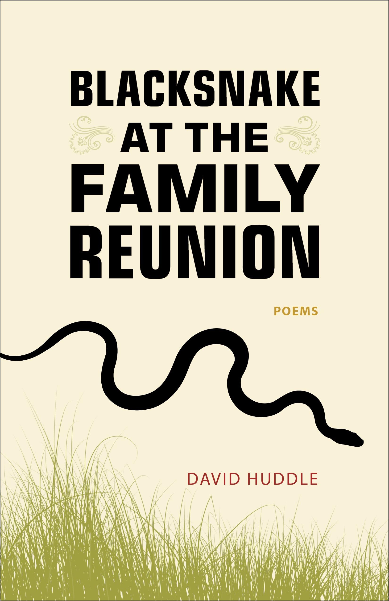Blacksnake at the Family Reunion: Poems (Southern Messenger Poets),Used