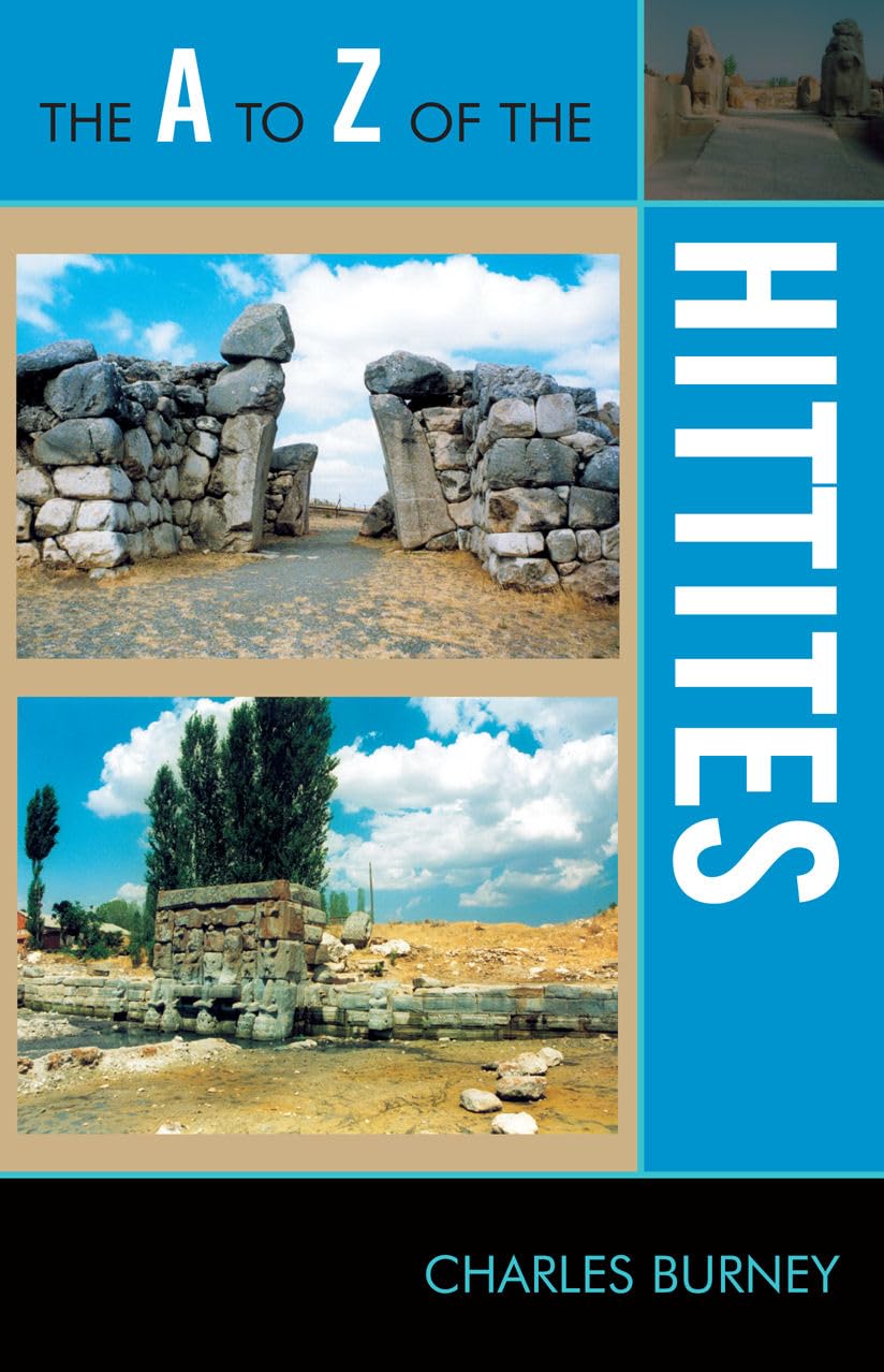 The A To Z Of The Hittites (Volume 142) (The A To Z Guide Series, 142),Used