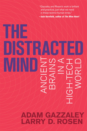 The Distracted Mind: Ancient Brains In A Hightech World (Mit Press),New