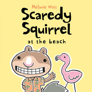 Scaredy Squirrel at the Beach,Used