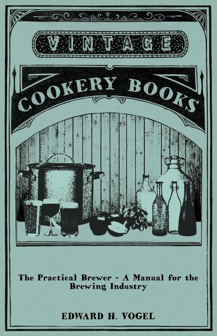 The Practical Brewer  A Manual For The Brewing Industry,Used