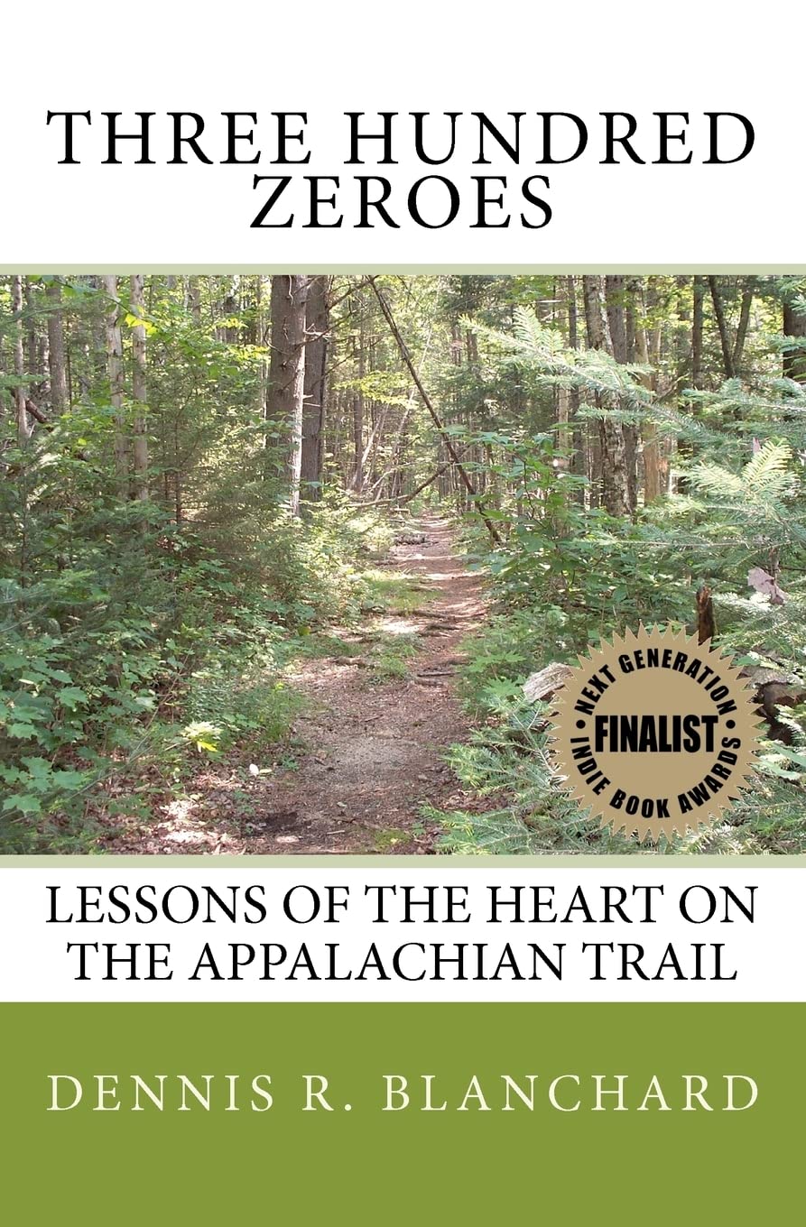 Three Hundred Zeroes: Lessons of the heart on the Appalachian Trail.,Used