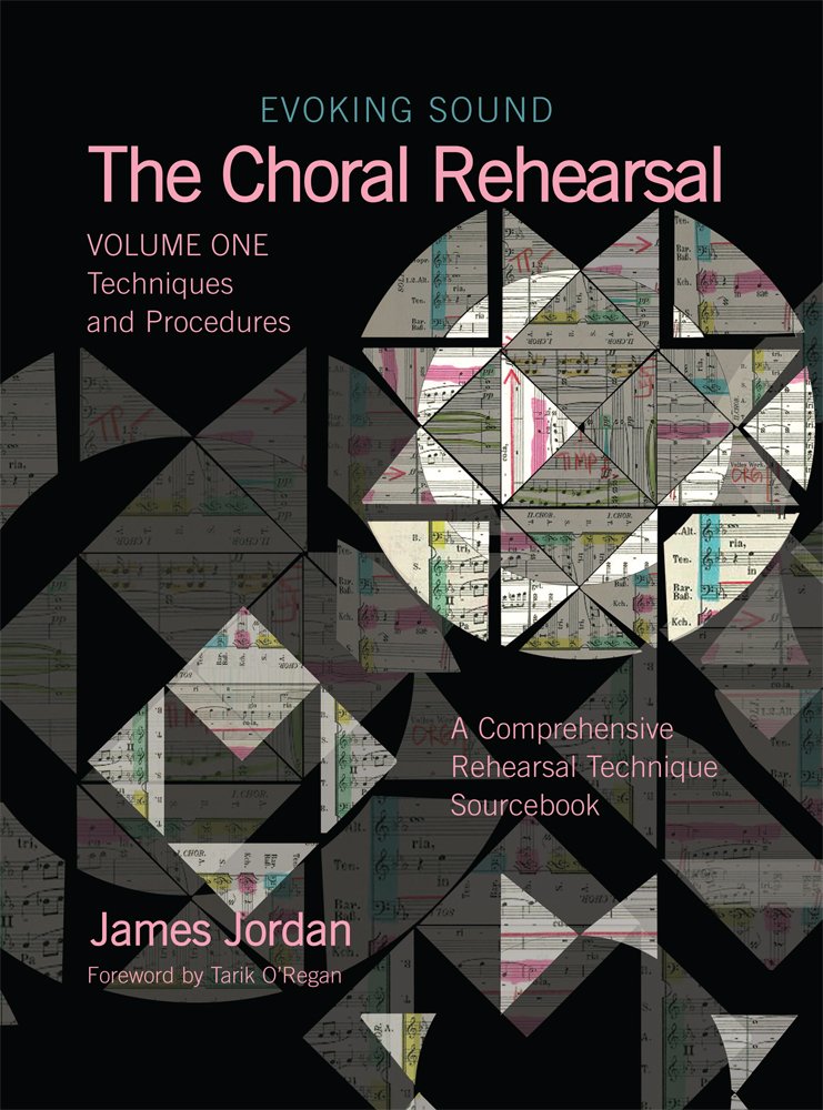 Evoking Sound  The Choral Rehearsal: Techniques And Procedures: 1