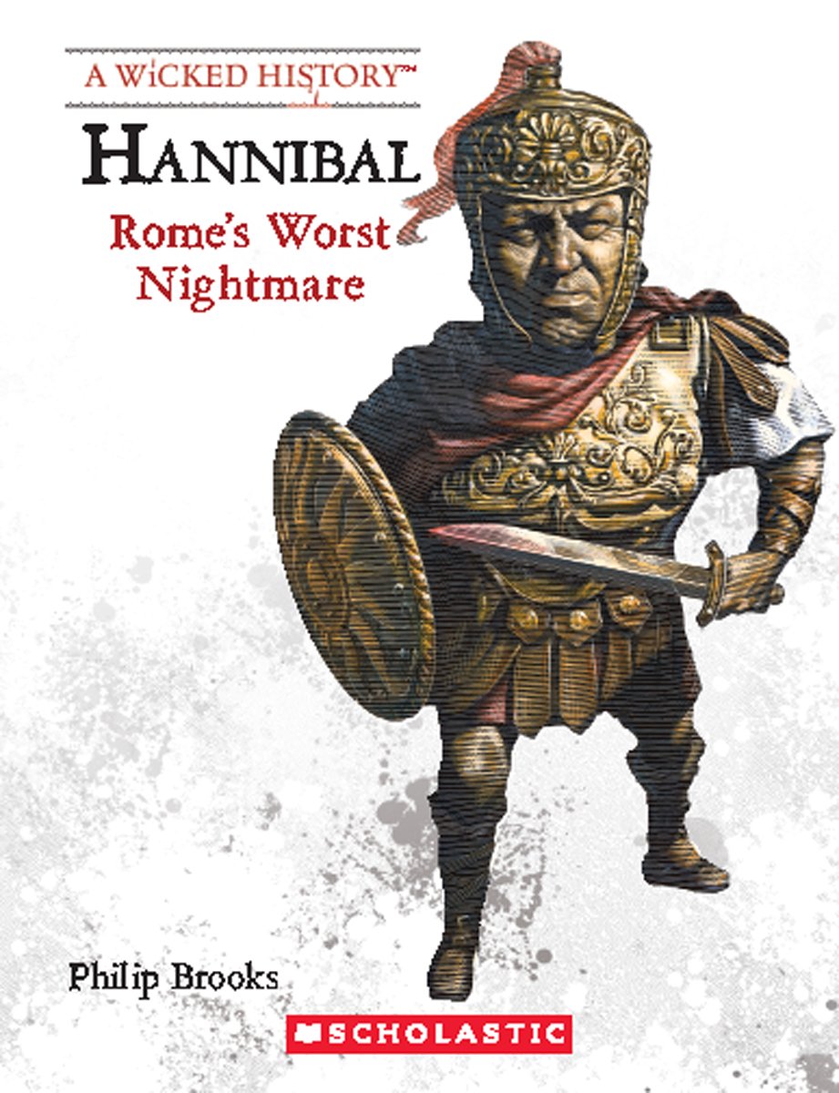 Hannibal (Revised Edition) (A Wicked History)
