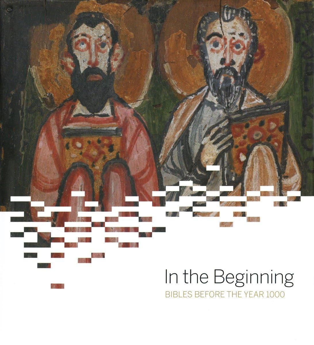 In The Beginning: Bibles Before The Year 1000,Used