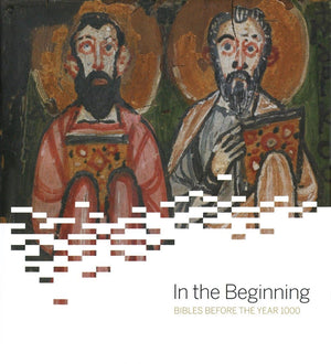 In The Beginning: Bibles Before The Year 1000,Used