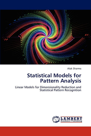 Statistical Models for Pattern Analysis: Linear Models for Dimensionality Reduction and Statistical Pattern Recognition,Used