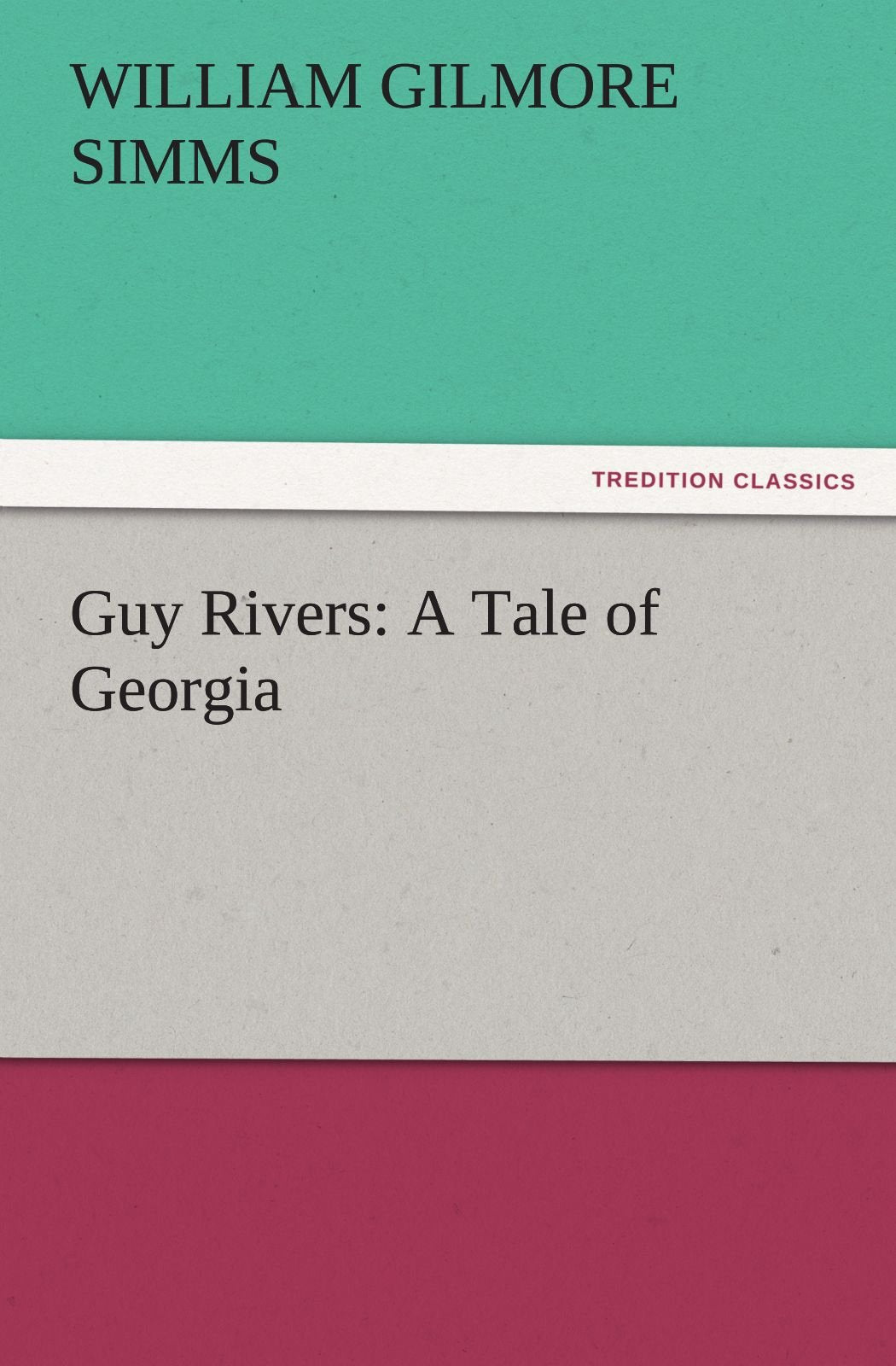 Guy Rivers: A Tale of Georgia,Used
