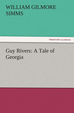 Guy Rivers: A Tale of Georgia,Used