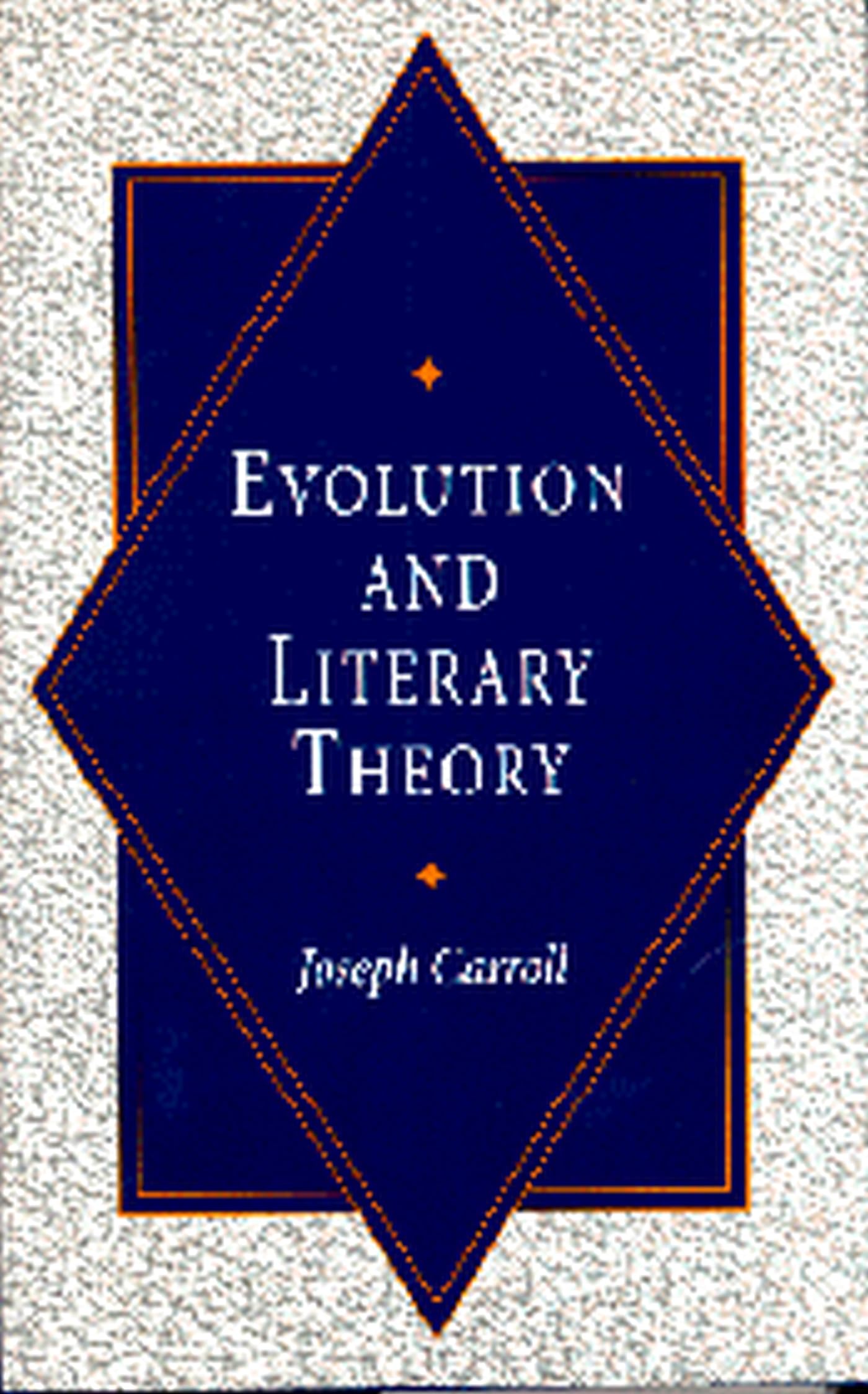 Evolution And Literary Theory (Volume 1),Used