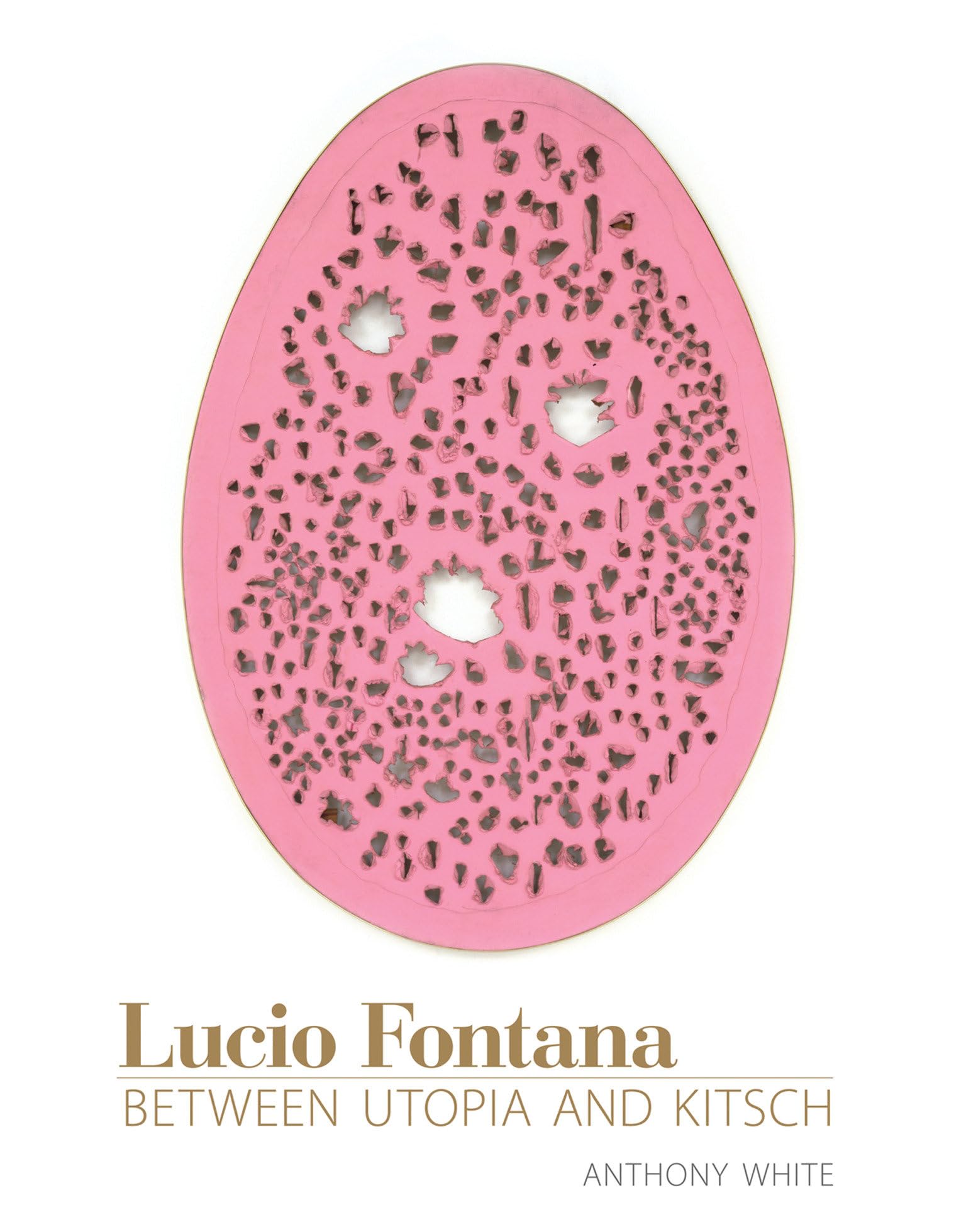Lucio Fontana: Between Utopia and Kitsch (October Books),Used
