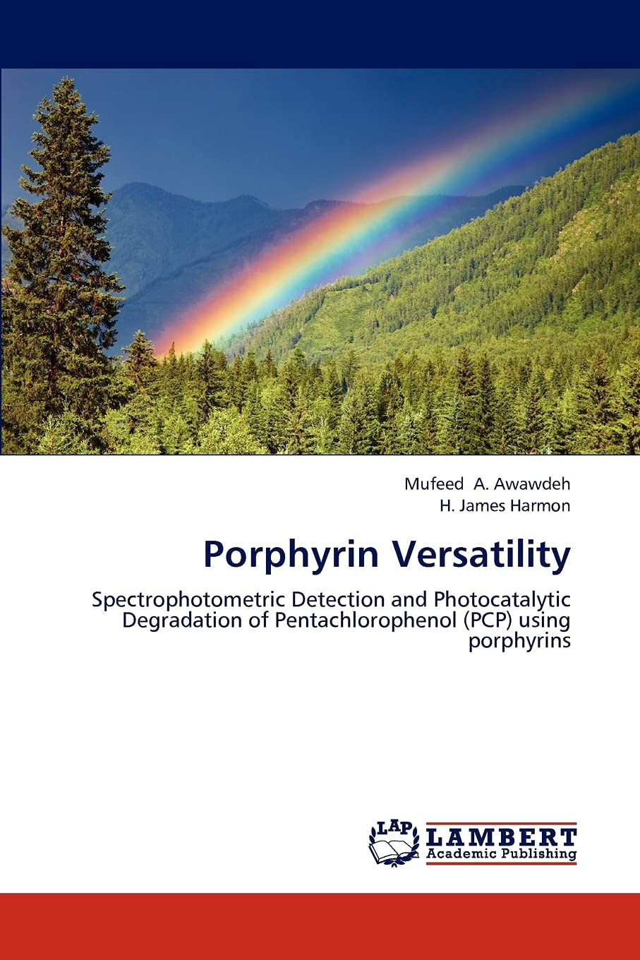 Porphyrin Versatility: Spectrophotometric Detection and Photocatalytic Degradation of Pentachlorophenol (PCP) using porphyrins,Used