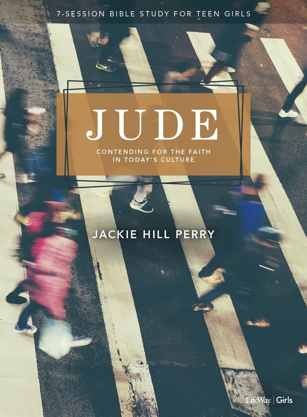 Jude  Teen Girls' Bible Study Book: Contending for the Faith in Today?s Culture (7 Session Bible Study for Teen Girls),New