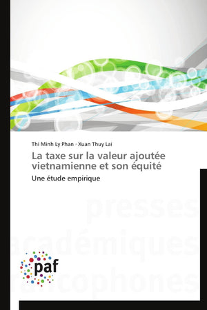 La taxe sur la valeur ajoute vietnamienne et son quit: Une tude empirique (Omn.Pres.Franc.) (French Edition),Used
