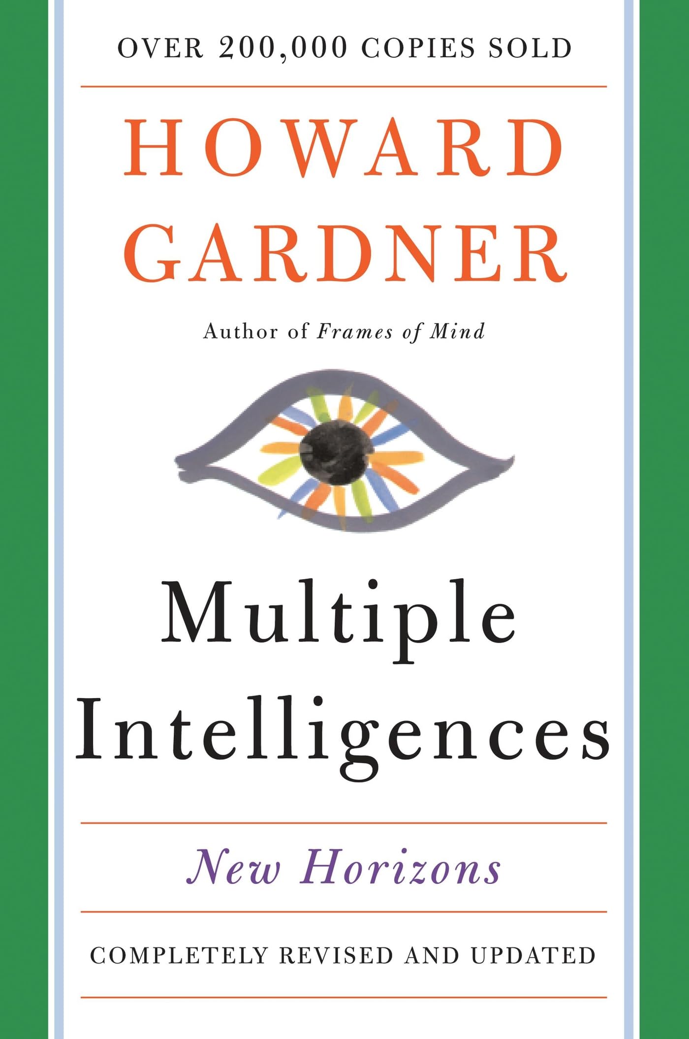 Multiple Intelligences: New Horizons in Theory and Practice,New