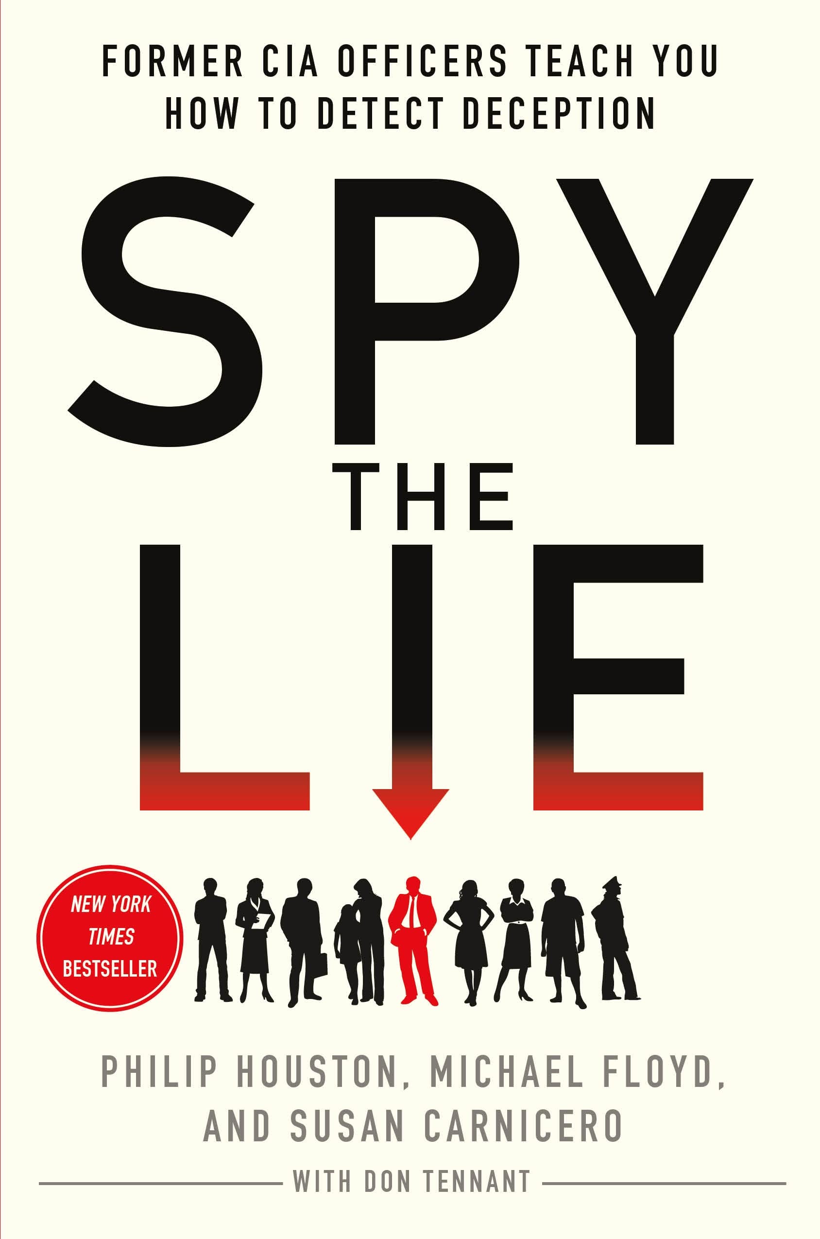 Spy The Lie: Former Cia Officers Teach You How To Detect Deception,New