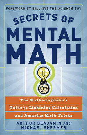 Secrets of Mental Math: The Mathemagician's Guide to Lightning Calculation and Amazing Math Tricks,Used