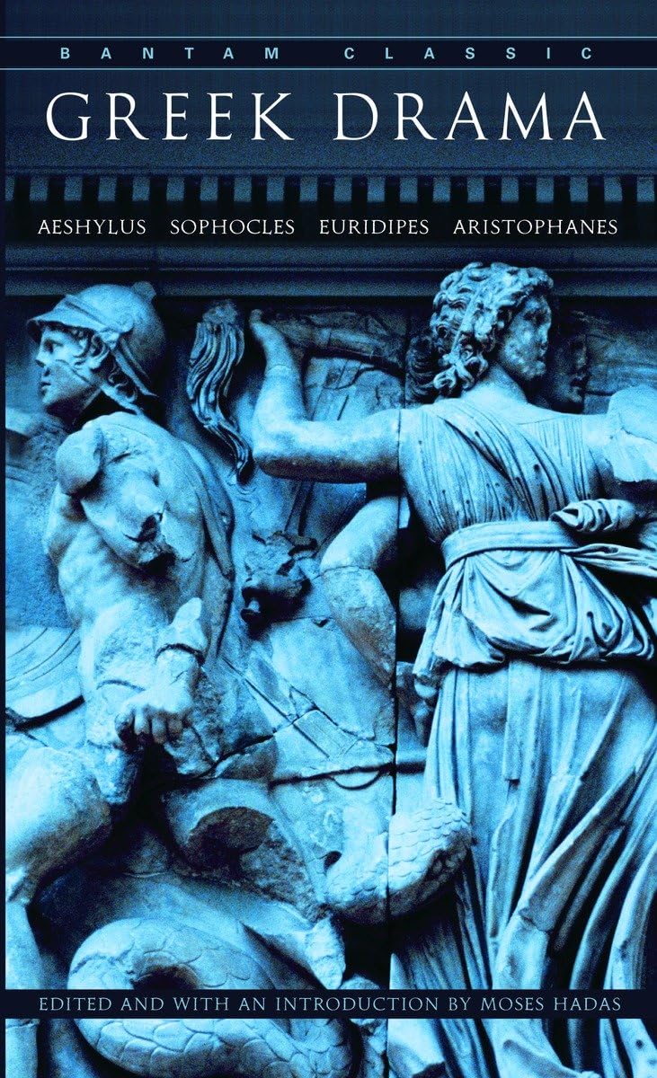 Greek Drama (Bantam Classics)-used