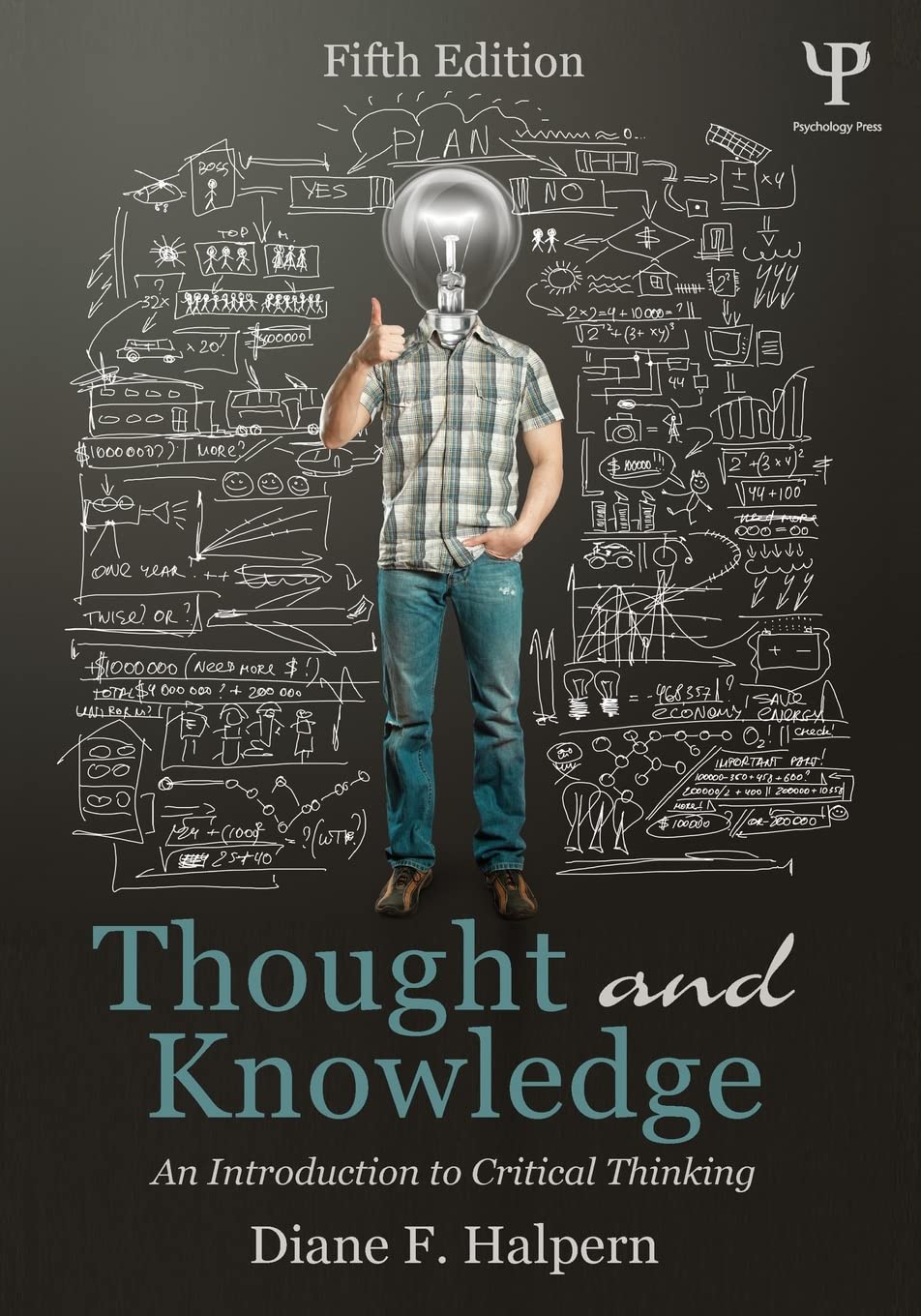 Psychology Press Critical Thinking Book - Thought and Knowledge: An Introduction to Critical Thinking